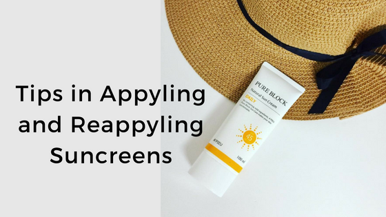 Tips in Applying and Reapplying Sunscreens
